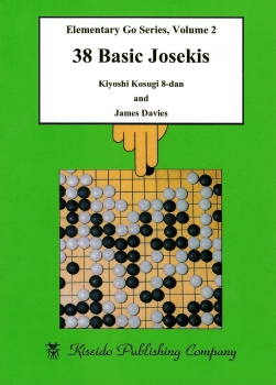 Elementary Go Series 2: 38 Basic Joseki